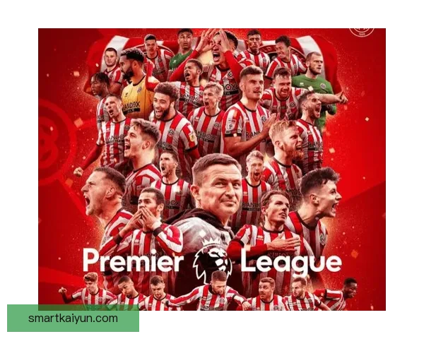 谢菲尔德联传奇球员回归，球队重返英超的挑战令人倍感期待